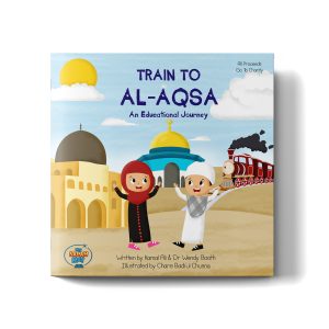 Train to Al-Aqsa | Islamic Children's Book for 2-6 Year Olds